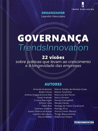 Governança Trendsinnovation: 22 visões sobre práticas que levam ao crescimento e à longevidade das empresas